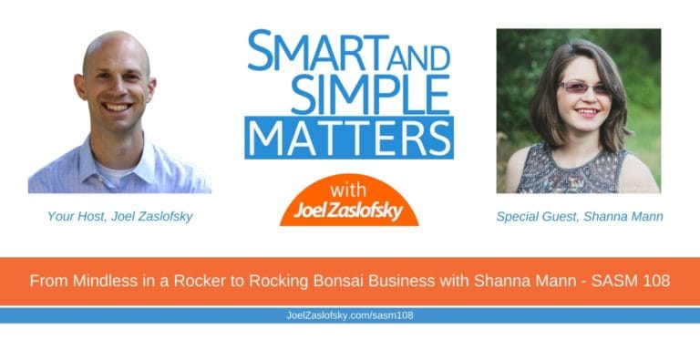 From Mindless in a Rocker to Rocking Bonsai Business with Shanna Mann – SASM 108