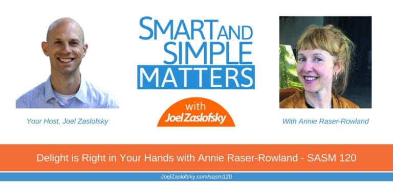 Delight is Right in Your Hands with Annie Raser-Rowland – SASM 120